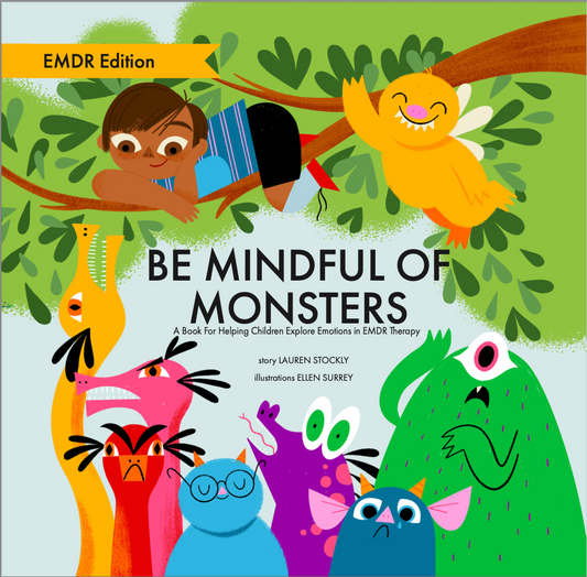 Be Mindful of Monsters: EMDR Edition